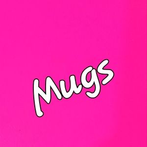 MUGS